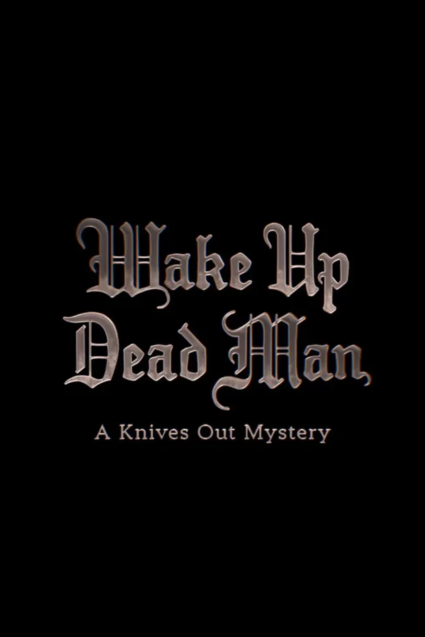 Wake Up Dead Man: A Knives Out Mystery