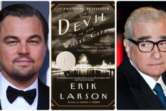 Martin Scorsese and Leonardo DiCaprio Devil in the White City to Life